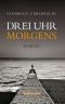 Drei Uhr morgens