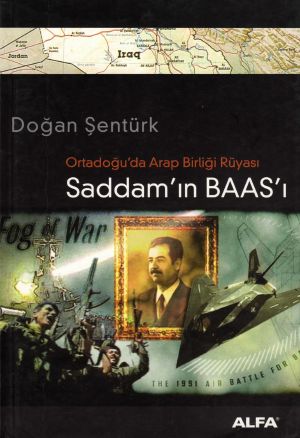 Saddam'ın Baas'ı - Ortadoğu'da Arap Birliği Rüyası