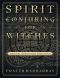 Spirit Conjuring for Witches