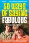 50 Ways of Saying Fabulous Book 1