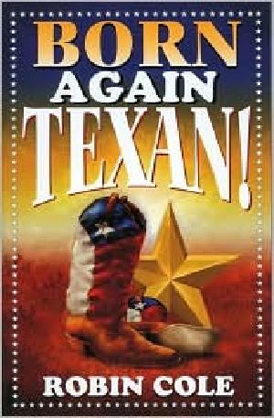 Born Again Texan!