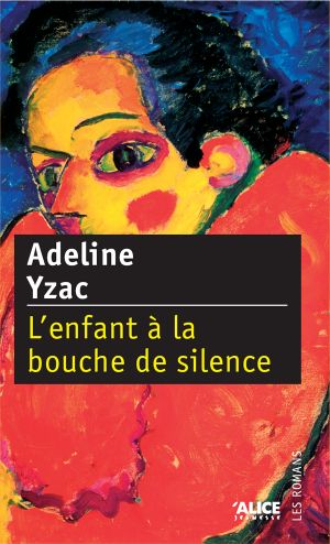 L'Enfant à la bouche de silence