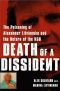 Death of a Dissident · The Poisoning of Alexander Litvinenko and the Return of the KGB