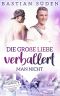 Die große Liebe verballert man nicht (Sportboys in Love 1) (German Edition)