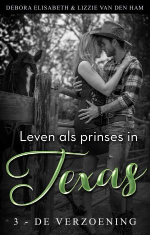 Leven Als Prinses in Texas (3 - De Verzoening)