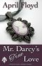 Mr. Darcy's True Love