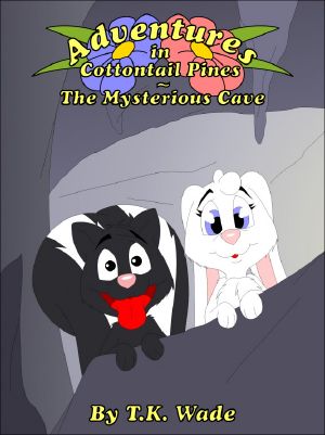 Adventures in Cottontail Pines · The Mysterious Cave