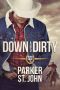 Down and Dirty: Down Home Book 2