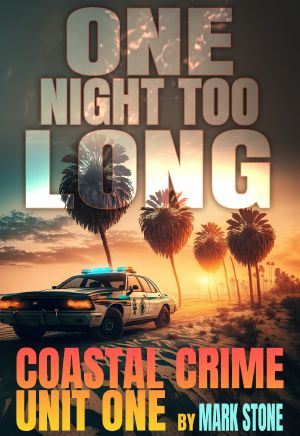 One Night Too Long (Coastal Crime Unit Book 2)