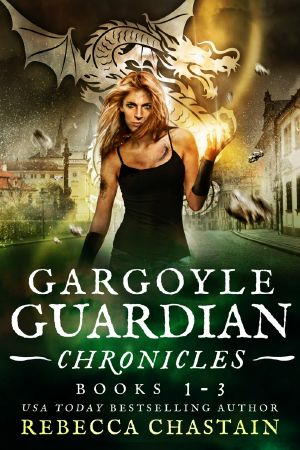 Gargoyle Guardian Chronicles Omnibus, Books 1-3