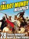 The Talbot Mundy Megapack · 28 Classic Novels and Short Stories