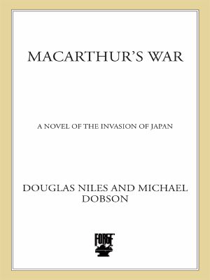 MacArthur's War · A Novel of the Invasion of Japan