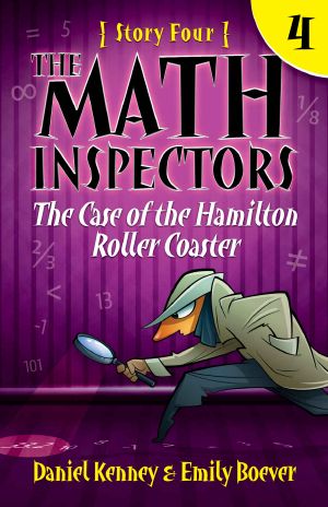 The Math Inspectors 4: The Case of the Hamilton Roller Coaster