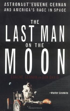 The Last Man on the Moon · Astronaut Eugene Cernan and America's Race in Space