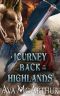 A Journey Back to the Highlands: A Scottish Medieval Historical Romance