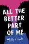 All the Better Part of Me