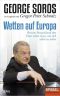 Wetten auf Europa · Warum Deutschland den Euro retten muss, um sich selbst zu retten