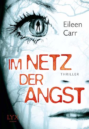 Im Netz der Angst