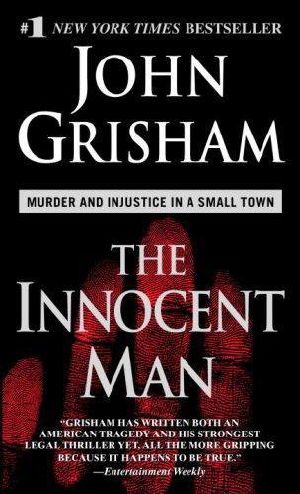 The Innocent Man · Murder and Injustice in a Small Town