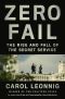 Zero Fail, The Rise and Fall of the Secret Service