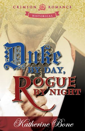 Duke by Day, Rogue by Night