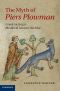 The Myth of Piers Plowman