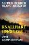 Knallhart umgelegt · Zwei Kriminalromane