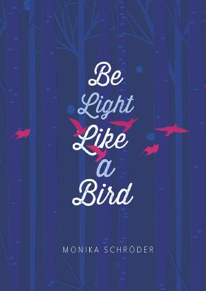 Be Light Like a Bird