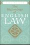 The Beginnings of English Law