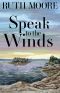 Speak to the Winds