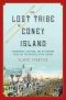 The Lost Tribe of Coney Island · Headhunters, Luna Park, and the Man Who Pulled Off the Spectacle of the Century