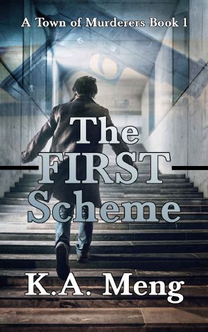 The First Scheme · A Town of Murderers Book 1