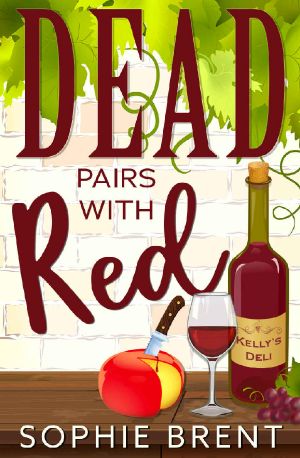 DEAD PAIRS WITH RED (The Kelly's Deli Cozy Murder Mysteries Book 1)