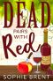 DEAD PAIRS WITH RED (The Kelly's Deli Cozy Murder Mysteries Book 1)