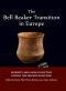 The Bell Beaker Transition in Europe · Mobility and Local Evolution During the 3rd Millennium BC