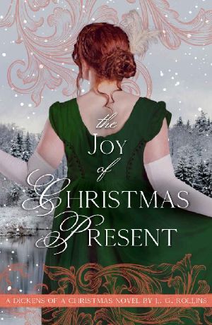 The Joy of Christmas Present: Sweet Regency Romance (A Dickens of a Christmas Book 2)