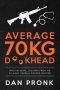 Average 70kg D**khead