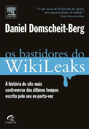 Os Bastidores Do Wikileaks