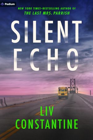 Silent Echo: A Thriller
