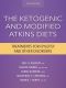 The Ketogenic and Modified Atkins Diets