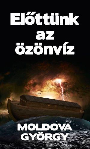 Előttünk az Özönvíz