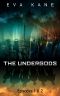 The Undergods · Episodes 1 & 2