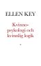 Kvinno-psykologi och kvinnlig logik. En studie och ett försvar