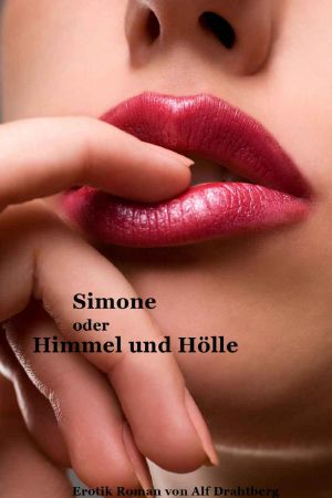 Simone oder Himmel und Hölle