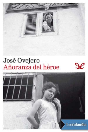 Añoranza del héroe