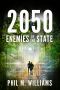 2050: Enemies of the State (Book 4)