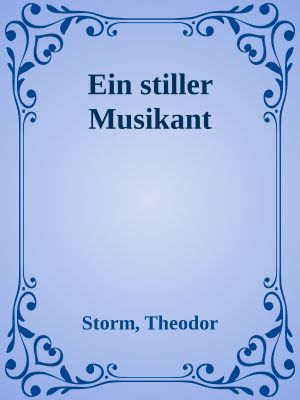 Ein stiller Musikant