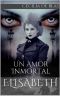 Elisabeth · Un amor inmortal (Reedición)