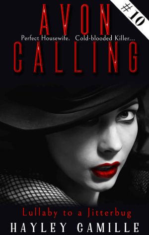 Lullaby to a Jitterbug (Episode #10) (‘Avon Calling’ Vigilante Crime Series)