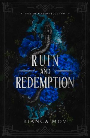 Ruin and Redemption: A Dark Boarding School Romance (Preston Academy Book 2)